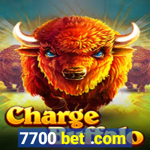 7700 bet .com